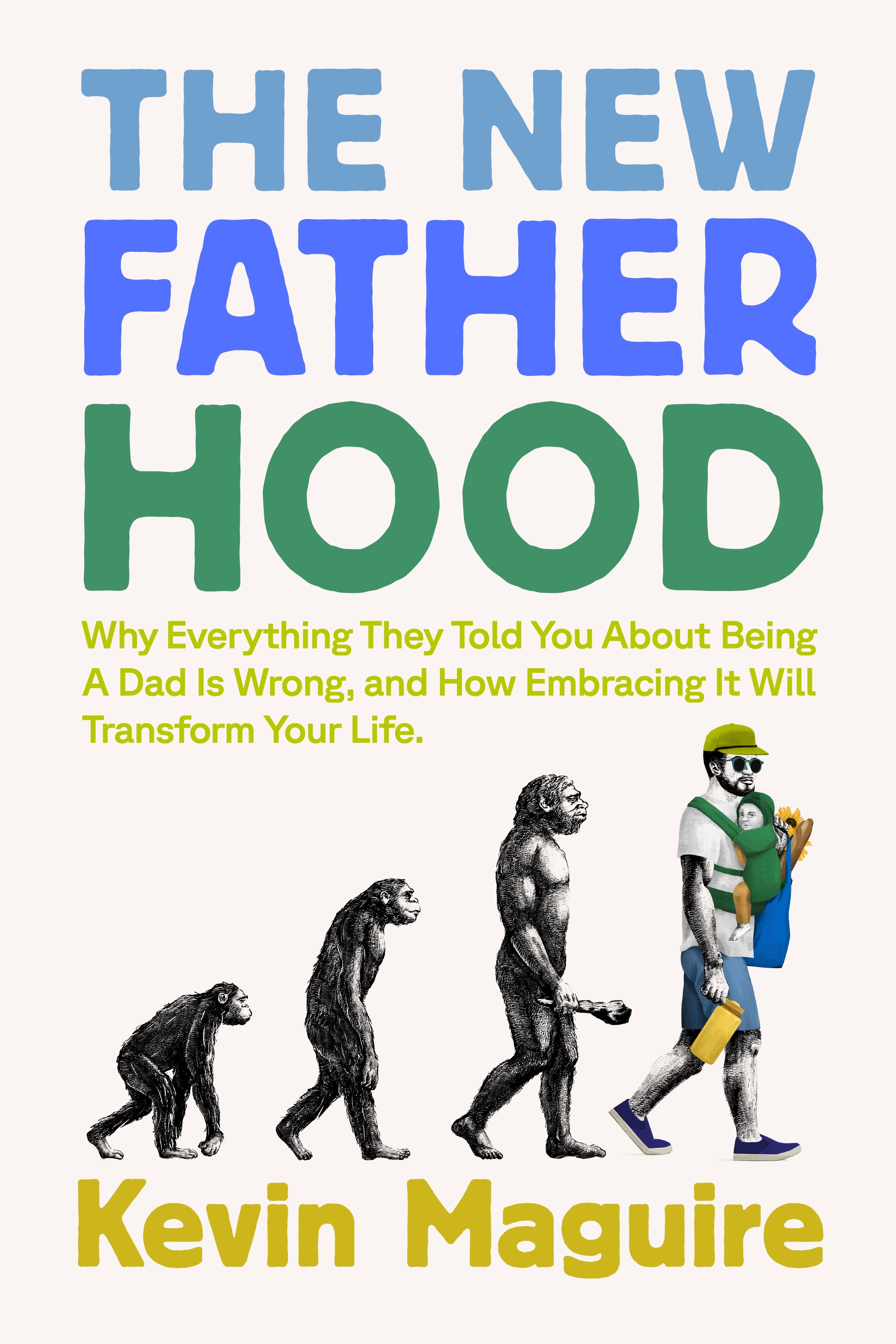 The New Fatherhood by Kevin Maguire